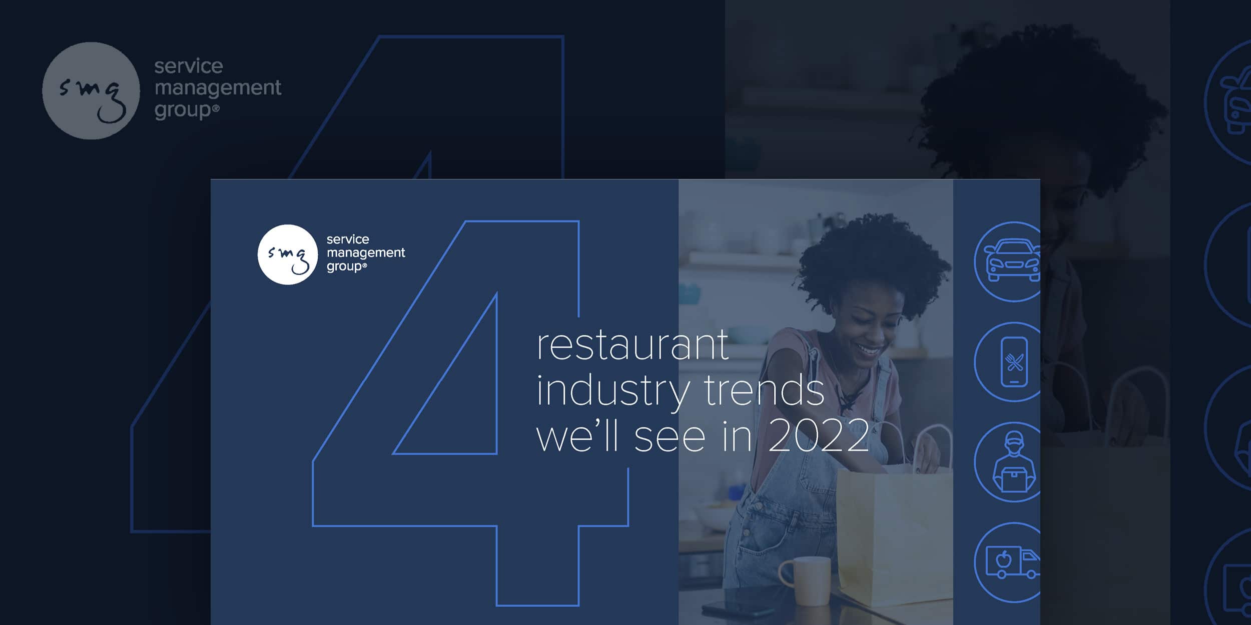 4 restaurant industry trends we’ll see in 2022 SMG